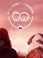 Tale cane tale padrone: evento da non perdere Tale cane tale padrone: evento da non perdere