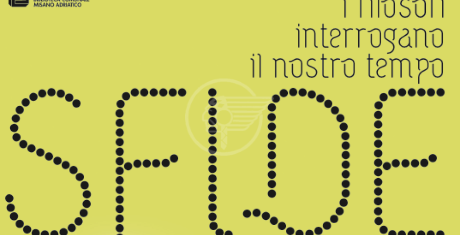 "Sfide": i filosofi interrogano il nostro tempo "Sfide": i filosofi interrogano il nostro tempo