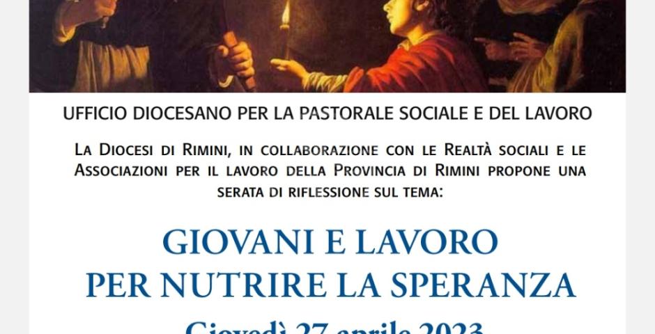 Giovani e lavoro per nutrire la speranza Giovani e lavoro per nutrire la speranza