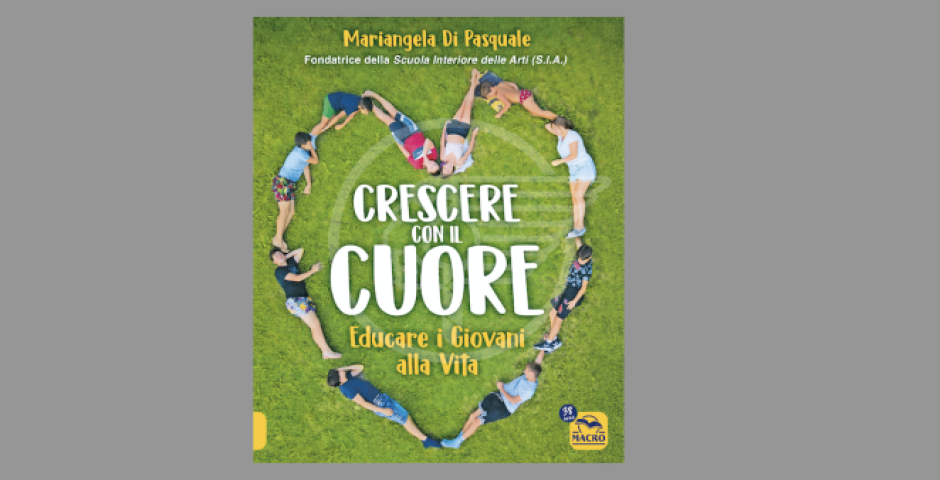 Presentato il 7 ottobre, il progetto editoriale e formativo “Crescere con il cuore” di Mariangela Di Pasquale Presentato il 7 ottobre, il progetto editoriale e formativo “Crescere con il cuore” di Mariangela Di Pasquale