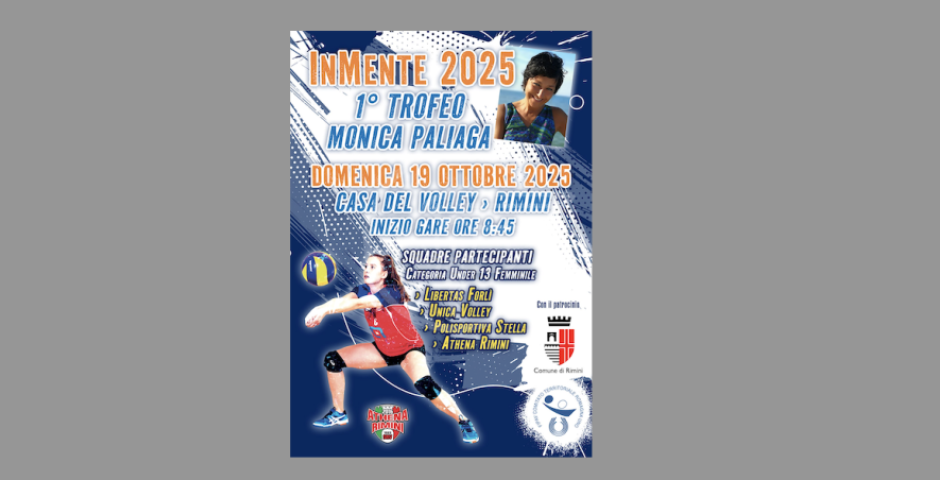 Domenica 19 ottobre Athena Rimini Volley organizzerà alla Casa del Volley a partire dalle ore 8.45 il 1° Memorial "Monica Paliaga"  Domenica 19 ottobre Athena Rimini Volley organizzerà alla Casa del Volley a partire dalle ore 8.45 il 1° Memorial "Monica Paliaga"