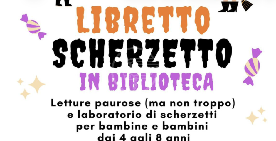 “Libretto o scherzetto ?”: al Centro Culturale Polivalente letture con storie mostruose su Halloween. Laboratorio creativo, mercoledì 29, dalle ore 17 “Libretto o scherzetto ?”: al Centro Culturale Polivalente letture con storie mostruose su Halloween. Laboratorio creativo, mercoledì 29, dalle ore 17